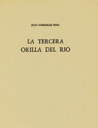 La tercera orilla del ro